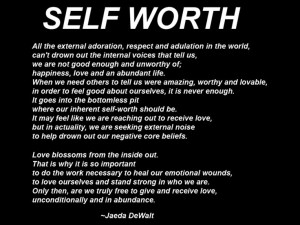 ... bottomless pit where our inherent self-worth should be.