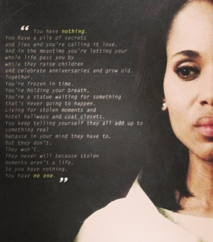 ... Quotes, Scandal Addict, Stolen Moments Quotes, Olivia Pope, Scandal