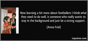 more about footballers I think what they need to do well, is someone ...