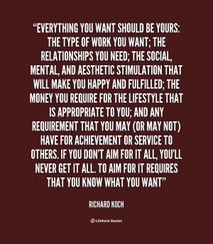 Everything you want should be yours: the type of work you want; the ...