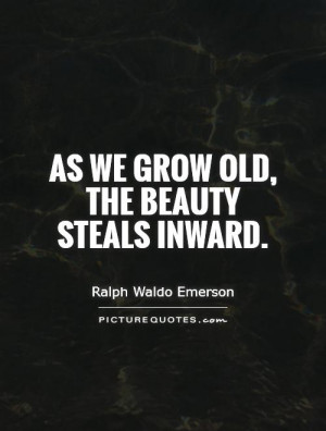 Beauty Quotes Inner Beauty Quotes Aging Quotes Ralph Waldo Emerson ...