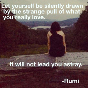 let your love lead you do not let others influence your choices listen ...