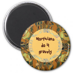 Mortician Funny Gifts