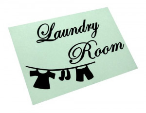 Laundry Room - Vinyl Wall Art Sticker Quotes Home Decor Graphic Decal ...