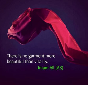 There is no garment more beautiful than Vitality.