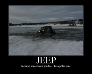 Pics and quotes of Jeeps just for laughs!