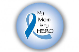 Cancer Hero Button - Dark Blue (Colon Cancer) - Mom