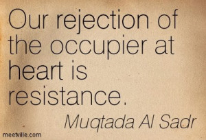 Quotation-Muqtada-Al-Sadr-heart-rejection-Meetville-Quotes-70887.jpg