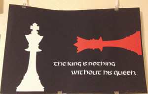 King Is Nothing without His Queen