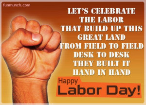 happy labor day labor day 2014 quotes with images pictures
