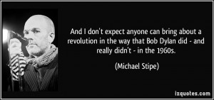 More Michael Stipe Quotes