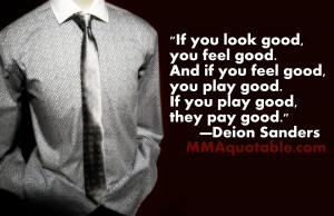 If you look good, you feel good. And if you feel good, you play good ...