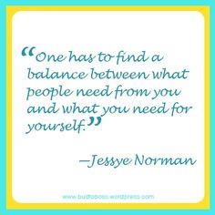 Life Balance Quotes | One has to find a balance between what people ...