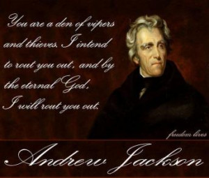 Andrew Jackson I Killed The Bank Quote