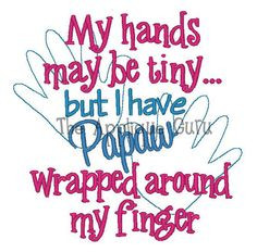 My Hands May be Tiny Papaw Machine Embroidery by TheAppliqueGuru, $3 ...