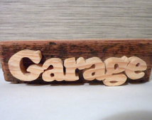 ... upcycled wood. Little wooden sign for a garage door. Decorative sign