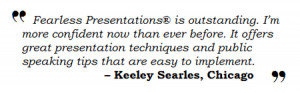 To download a printable brochure: Fearless Presentations ® .
