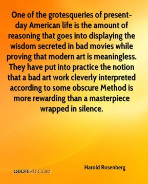 Harold Rosenberg - One of the grotesqueries of present-day American ...