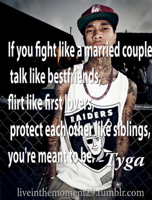 tyga quote p famous rapper tyga quotes sayings it is