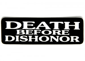 CHS-1772-death-before-dishonor-sticker-950x675.jpg