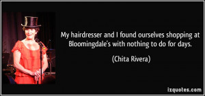 Hairdressers Quotes for Facebook http://izquotes.com/quote/154938