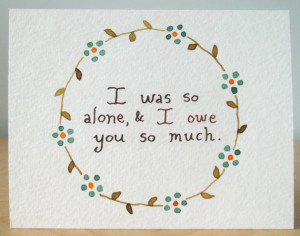 Postcard - BBC's Sherlock Quote - 'I was so alone, & I owe you so much ...