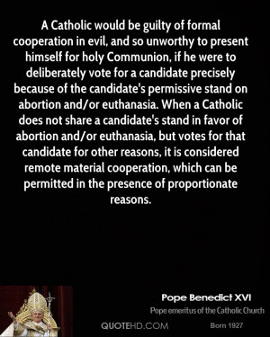 Catholic would be guilty of formal cooperation in evil, and so ...
