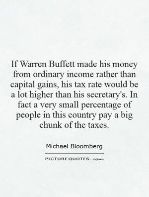 his money from ordinary income rather than capital gains, his tax rate ...