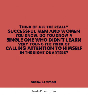 Quote about success - Think of all the really successful men and women ...