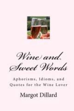 Funny and Famous Wine Quotes and Toasts