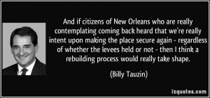 And if citizens of New Orleans who are really contemplating coming ...
