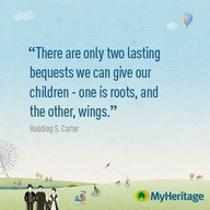 There are only two lasting bequests We can give our Children One is ...