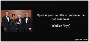 Opera is given so little attention in the national press. - Carlisle ...