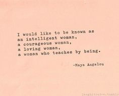 angelou quote more words of wisdom maya angelou inspiration quotes ...