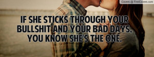... and your bad days , Pictures , you know she's the one. , Pictures