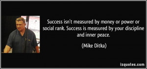 isn't measured by money or power or social rank. Success is measured ...