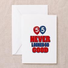 55 Never looked so good Greeting Cards (Pk of 20) for