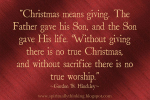 ... true Christmas, and without sacrifice there is no true worship