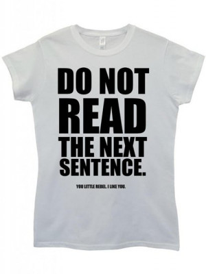 ... Sentence Rebel Quote Cool Funny Hipster Swag White Women Top T-Shirt