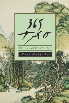 365 Tao Daily Meditations Deng Ming-Dao