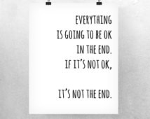 Typographic Print 'Everything is going to be ok' Poster Courage Quotes ...