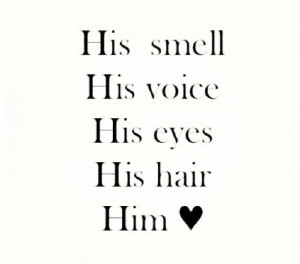 My husband, I love everything about him even though there's not too ...