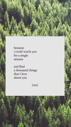 Because I could watch you for a single minute and find a thousand ...