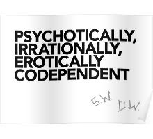 Psychotically, irrationally, erotically codependent (Black text ...