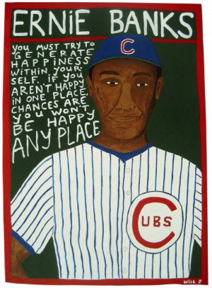 ... Hot Seat Quote of the Day – Thursday, March 31, 2011 – Ernie Banks