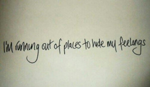Hide my feelings.. Quote.