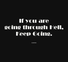 If you are going through Hell... by michelleduerden