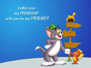 Tom and Jerry | friendship quotes