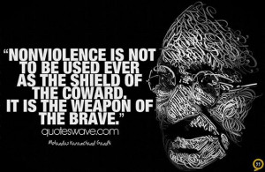 Nonviolence Not Used Ever The Shield Coward