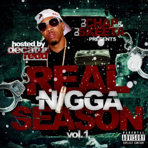 Real Nigga Season) RNS Vol. 1 (Hosted By Decatur Redd)